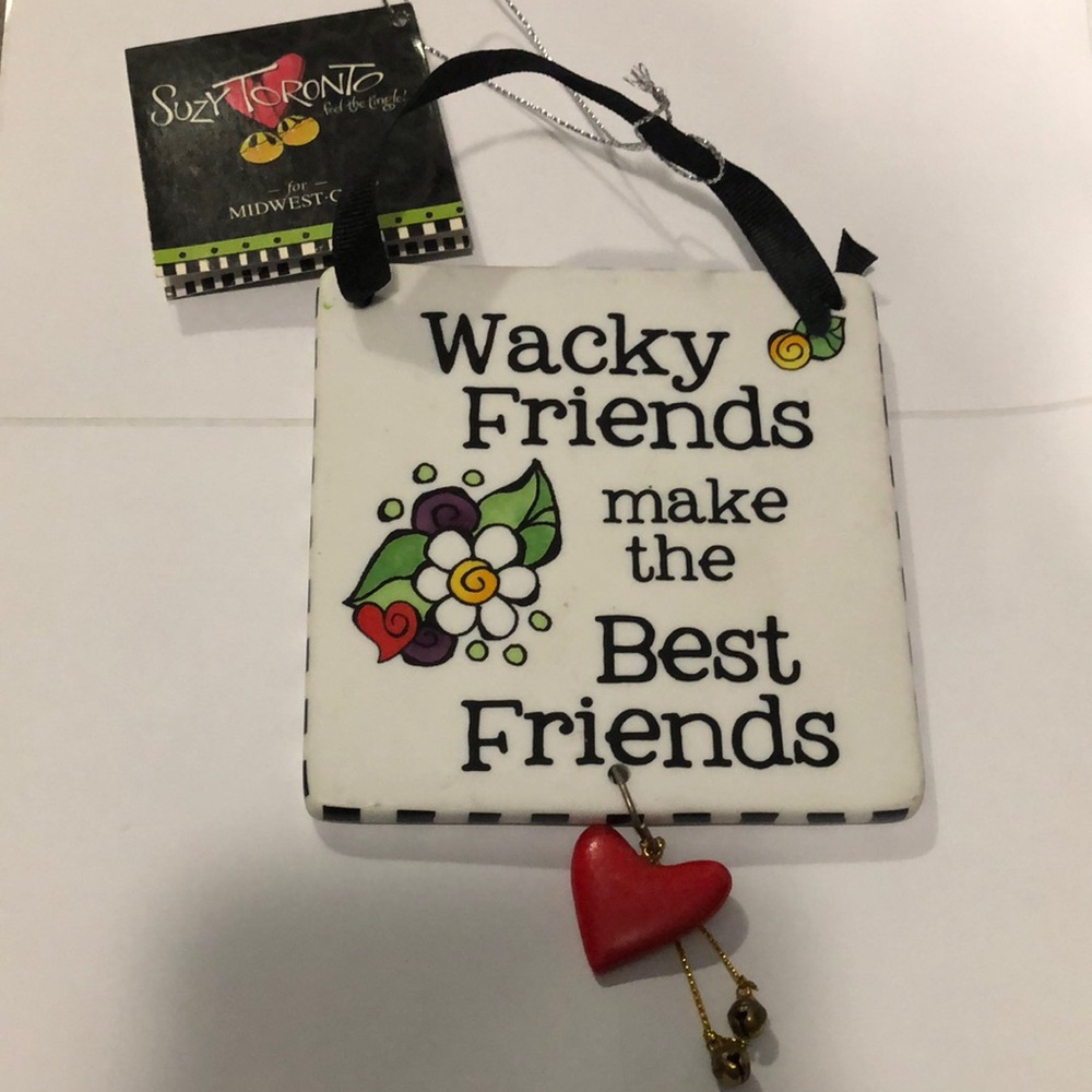 Wacky Friends Make the Best FriendsQuote Decorative Sign Suzy Toronto 4 x 4 New